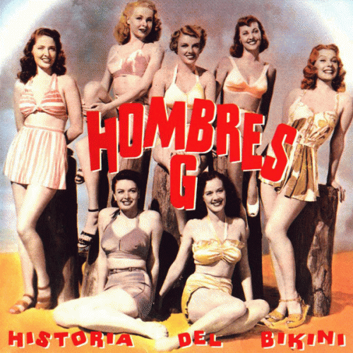 Hombres G : Historia Del Bikini